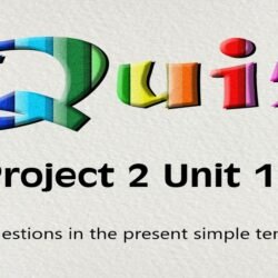 Project 2 Unit 1C - Questions in the present simple tense